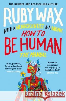 How to Be Human: The Manual Ruby Wax 9780241294758 Penguin Books Ltd - książka