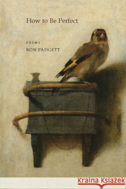 How to Be Perfect Ron Padgett 9781566892032 Coffee House Press - książka