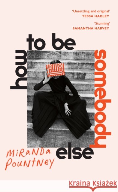 How to Be Somebody Else Miranda Pountney 9781787332102 Vintage Publishing - książka