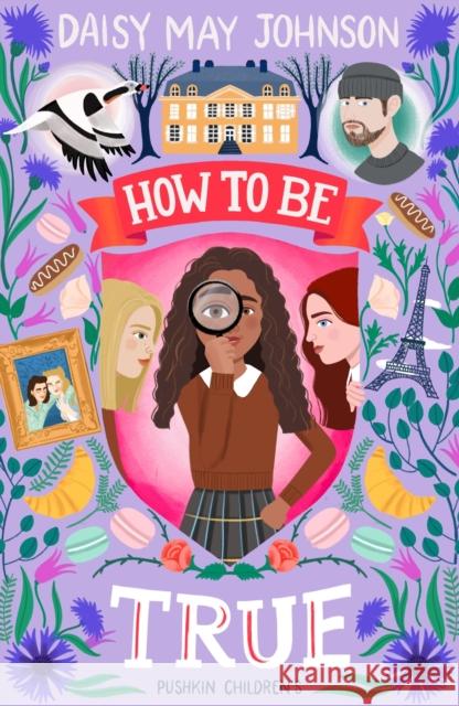 How to Be True Daisy May Johnson 9781782693277 Pushkin Children's Books - książka