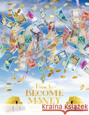 How To Become Money Workbook Douglas, Gary M. 9781634930192 Access Consciousness Publishing Company - książka