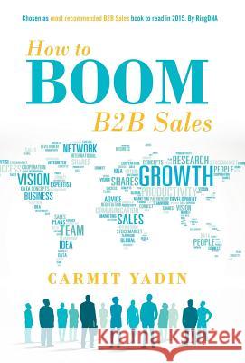 How to Boom B2B Sales Carmit Yadin 9781480812291 Archway Publishing - książka