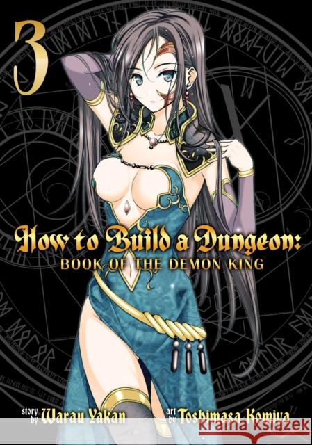 How to Build a Dungeon: Book of the Demon King Vol. 3 Yakan Warau Toshimasa Komiya 9781626924529 Seven Seas - książka