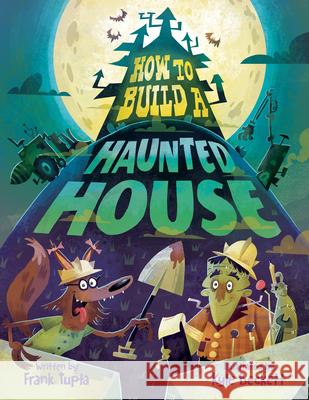 How to Build a Haunted House Frank Tupta Kyle Beckett 9781542005432 Two Lions - książka