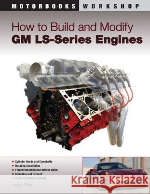 How to Build and Modify GM LS-Series Engines Potak, Joseph 9780760335437 Motorbooks International - książka