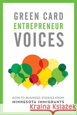 How-To Business Stories from Minnesota Immigrants Rozman Clark, Tea 9781949523072 Green Card Voices - książka