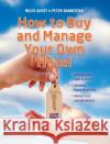 How to Buy and Manage Your Own Hotel Peter (Managing Director of Hospitality Business Improvement Management Consultancy, UK and hotelowner) Nannestad 9781910158227 Goodfellow Publishers Limited