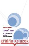 How to Calculate The nth root of a positive real number? Babu Lal Saini 9781523722129 Createspace Independent Publishing Platform