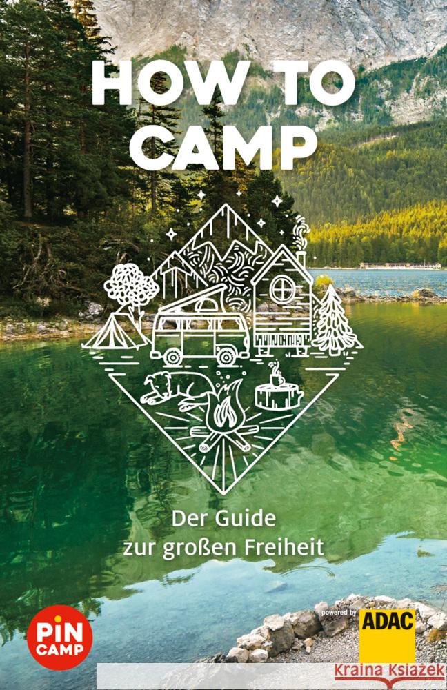 How to camp Welsche, Marie; Bliss, Martin 9783956898969 ADAC Verlag - książka