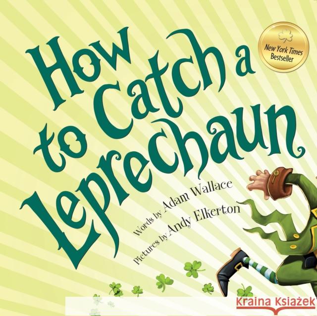 How to Catch a Leprechaun Adam Wallace 9781492632917 Sourcebooks Jabberwocky - książka