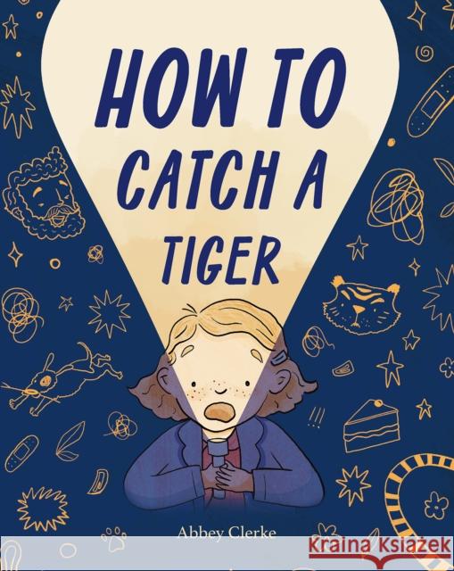 How to Catch a Tiger Abbey Clerke 9781760361624 Starfish Bay Children's Books - książka