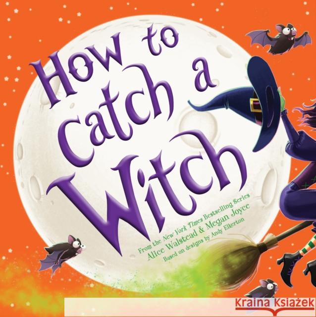 How to Catch a Witch Alice Walstead Andy Elkerton 9781728210353 Sourcebooks, Inc - książka