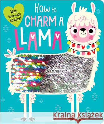 How to Charm a Llama Greening, Rosie 9781788434270 Make Believe Ideas - książka