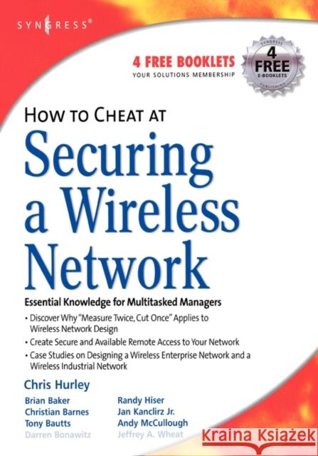 How to Cheat at Securing a Wireless Network Chris Hurley 9781597490870 Syngress Publishing - książka