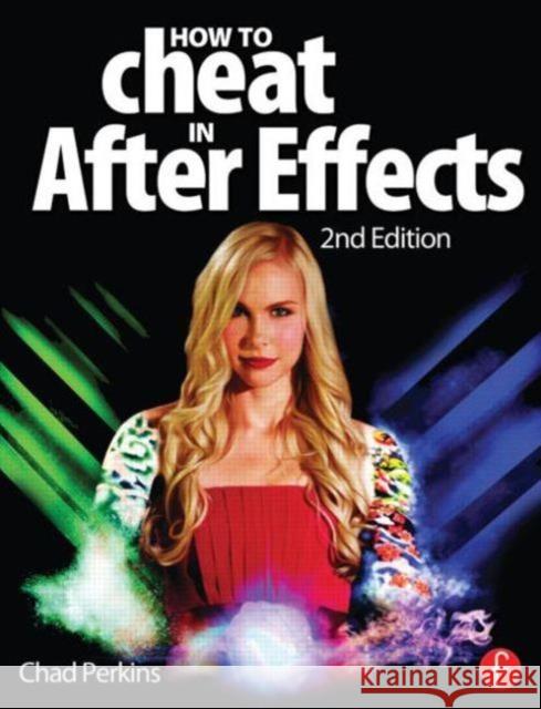 how to cheat in after effects  Perkins, Chad 9780415661065  - książka