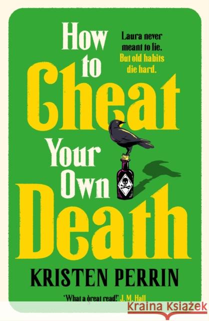 How to Cheat Your Own Death Perrin, Kristen 9781529445688 Quercus Publishing - książka