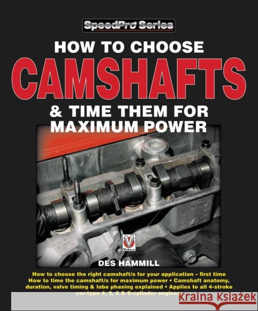 How to Choose Camshafts & Time Them for Maximum Power (Speedpro) Des Hammill 9781903706596 David & Charles - książka