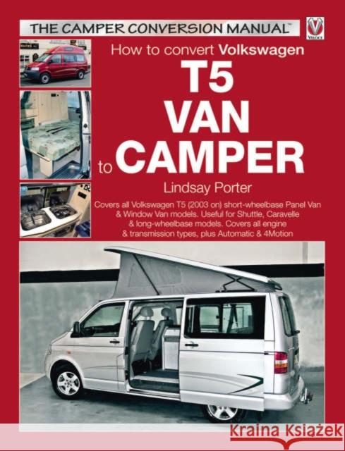 How to Convert Volkswagen T5 Van to Camper Lindsay Porter 9781904788676  - książka
