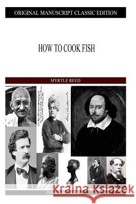 How To Cook Fish Reed, Myrtle 9781490989624 Createspace - książka