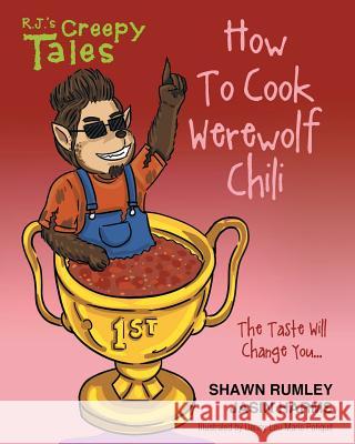 How To Cook Werewolf Chili Rumley, Shawn 9781682135006 Page Publishing, Inc. - książka