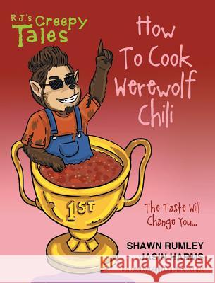 How To Cook Werewolf Chili Rumley, Shawn 9781682135020 Page Publishing, Inc. - książka