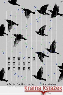 How to Count Birds: A Guide for Monitoring Avian Populations Christopher Jw McClure 9781421453750 Johns Hopkins University Press - książka