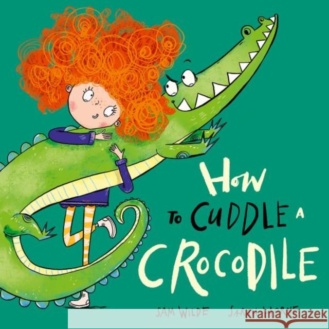 How to Cuddle a Crocodile Wilde 9780192786579 Oxford University Press - książka