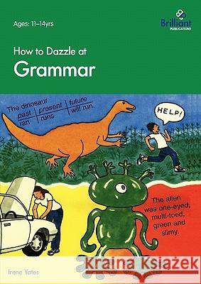 How to Dazzle at Grammar Irene Yates 9781897675465  - książka