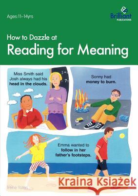 How to Dazzle at Reading for Meaning I Yates 9781897675519  - książka