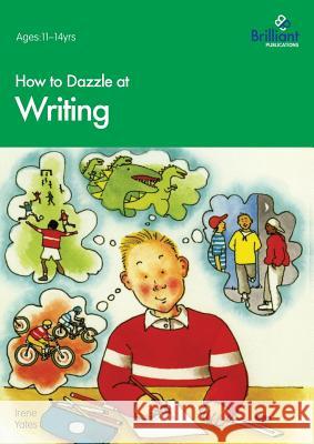 How to Dazzle at Writing Irene Yates 9781897675458  - książka