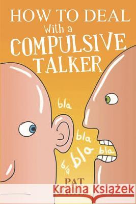 How to Deal With a Compulsive Talker Brill, Pat 9781732219533 Info Crowd - książka