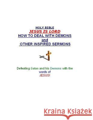 How To Deal With Demons and other Inspired messages: Winning with the words of JESUS! W, Faith 9781492730101 Createspace - książka