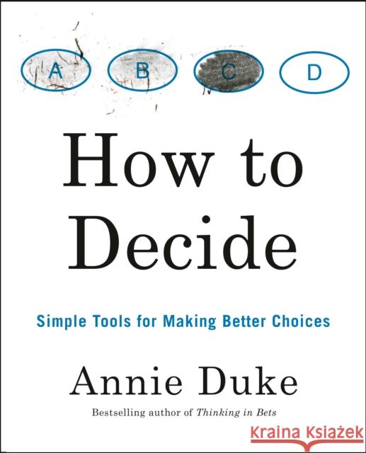 How to Decide Annie Duke 9780593418482 Portfolio - książka