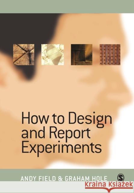 How to Design and Report Experiments Andy Field Graham J. Hole 9780761973836 SAGE Publications Inc - książka