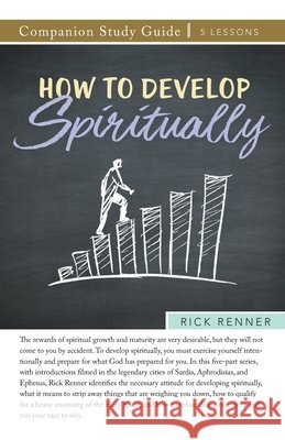 How to Develop Spiritually Study Guide Rick Renner 9781680315998 Harrison House - książka