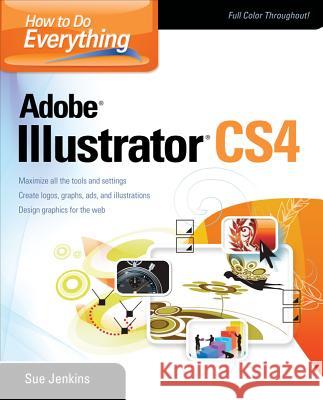 How to Do Everything Adobe Illustrator CS4 Jenkins, Sue 9780071603102  - książka