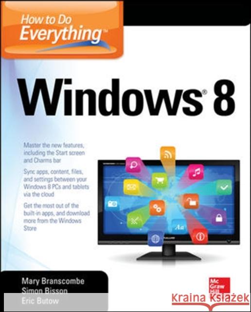 How to Do Everything: Windows 8 Branscombe, Mary 9780071805148  - książka
