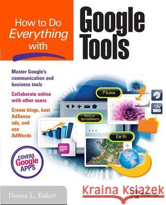 How to Do Everything with Google Tools Donna Baker 9780071496261  - książka