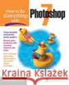 How to Do Everything with Photoshop (R) 7 Laurie McCanna 9780072195545 McGraw-Hill/Osborne Media