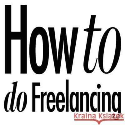 How to do Freelancing Chris Worth 9781912795239 Redpump Ltd - książka