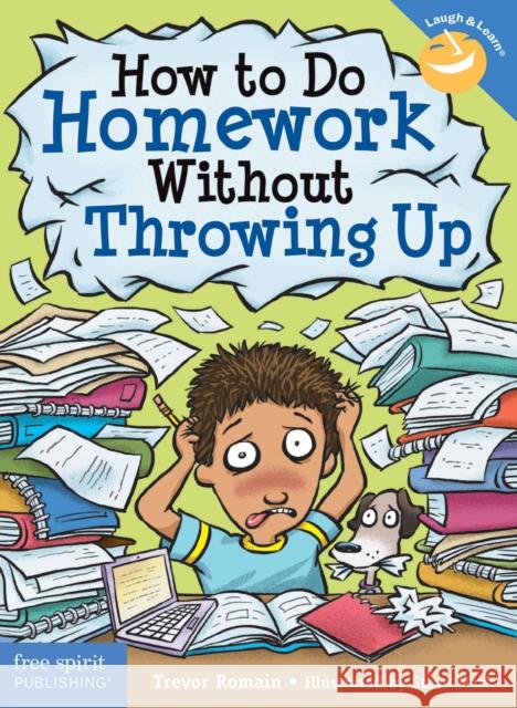 How to Do Homework Without Throwing Up Trevor Romain 9781631980664 Laugh & Learn(r) - książka