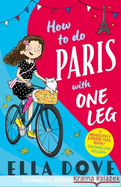 How to do Paris with One Leg Ella Dove 9781408373873 Hachette Children's Group - książka
