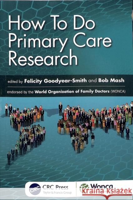 How to Do Primary Care Research Felicity Goodyear-Smith Robert Mash 9781138499584 CRC Press - książka