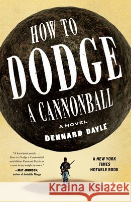 How to Dodge a Cannonball Dennard Dayle 9781250345653 Holt Paperbacks - książka