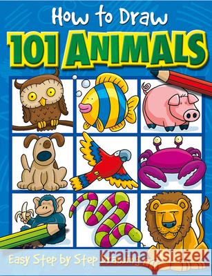 How to Draw 101 Animals: Volume 1 Green, Dan 9781842297407 Top That! Kids - książka