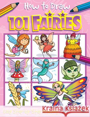 How to Draw 101 Fairies Dan Green 9781846668524 Top That Pub - książka