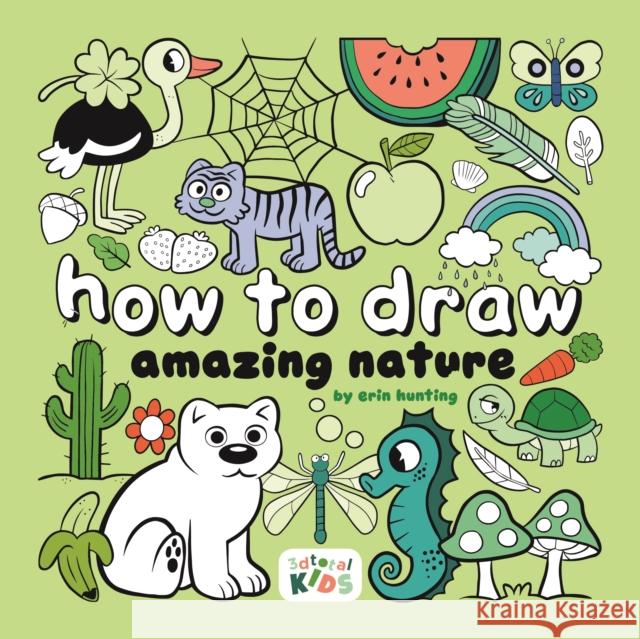 How to Draw Amazing Nature  9781912843763 3DTotal Publishing Ltd - książka