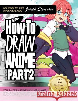 How to Draw Anime Part 2: Drawing Anime Figures Joseph Stevenson 9781947215450 Sourcebooks - książka