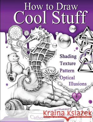 How to Draw Cool Stuff Catherine Holmes 9781532345401 Library Tales Publishing - książka