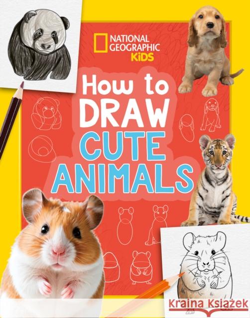 How to Draw Cute Animals: A Step-by-Step Learn to Draw Book for Kids Aged 6+ National Geographic Kids 9780008727918 HarperCollins Publishers - książka